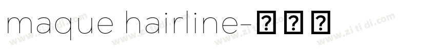 maque hairline字体转换